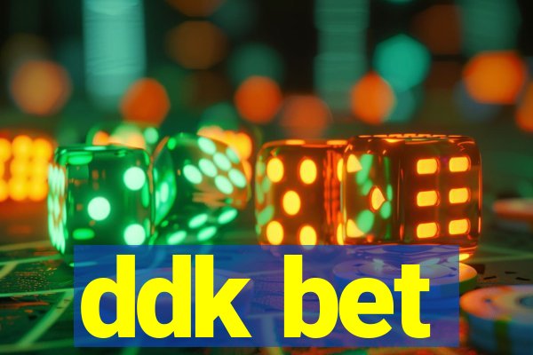 ddk bet